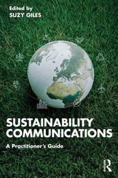 Paperback Sustainability Communications: A Practitioner's Guide Book