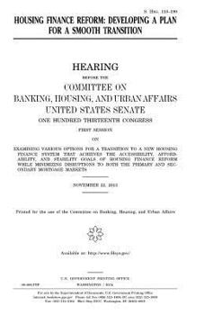 Paperback Housing finance reform: developing a plan for a smooth transition Book