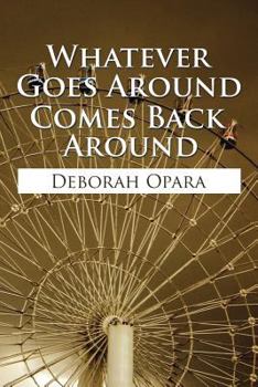 Paperback Whatever Goes Around Comes Back Around Book