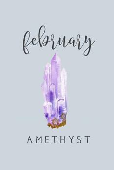 Paperback February Birthstone Amethyst: 120-Page Lined February Birthstone Journal Notebook Book