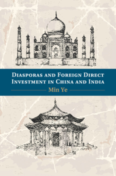 Paperback Diasporas and Foreign Direct Investment in China and India Book