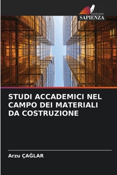Paperback Studi Accademici Nel Campo Dei Materiali Da Costruzione [Italian] Book