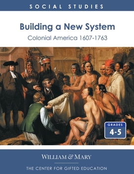 Paperback Building a New System: Colonial America 1607-1763 Book