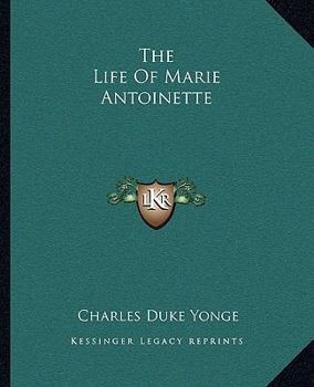 Paperback The Life Of Marie Antoinette Book