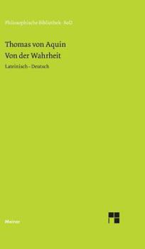 Über die Wahrheit: Quaestiones Disputatae de Veritate