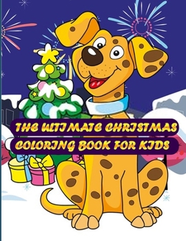 Paperback The Ultimate Christmas Coloring Book for Kids: Beautiful coloring book with Christmas designs with mandala pattern and Relaxing Christmas Scenes 50+ i Book