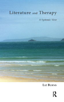 Hardcover Literature and Therapy: A Systemic View Book