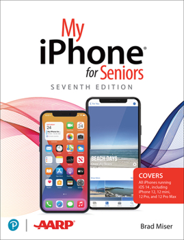 Paperback My iPhone for Seniors (Covers All iPhone Running IOS 14, Including the New Series 12 Family) Book