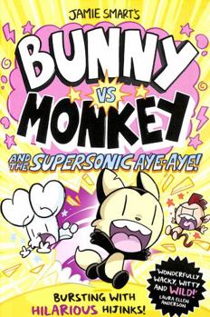 Paperback Bunny vs Monkey and the Supersonic Aye-aye Book