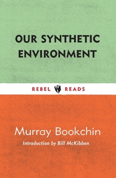 Paperback Our Synthetic Environment Book