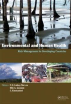 Hardcover Environmental and Human Health: Risk Management in Developing Countries Book