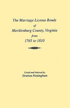Paperback Marriages of Mecklenburg County [Virginia] from 1765 to 1810 Book