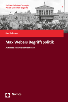 Paperback Max Webers Begriffspolitik: Aufsatze Aus Zwei Jahrzehnten [German] Book