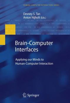 Paperback Brain-Computer Interfaces: Applying Our Minds to Human-Computer Interaction Book