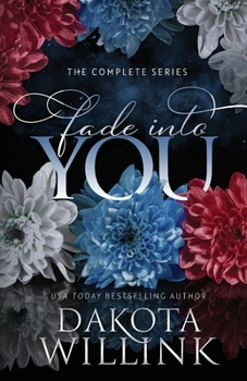 Paperback Fade Into You: The Complete Series Book