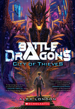 City of Thieves - Book #1 of the Battle Dragons