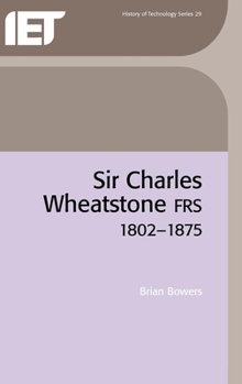 Hardcover Sir Charles Wheatstone Frs, 1802-1875 Book