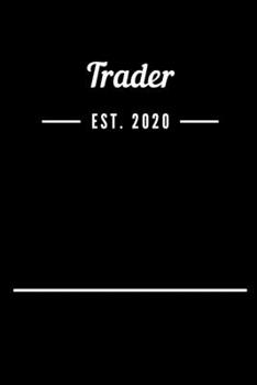 Trader EST. 2020: Blank Lined Notebook Journal