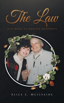 The Law Our Road to Marital Happiness