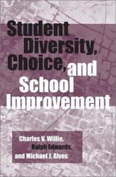 Paperback Student Diversity, Choice, and School Improvement Book