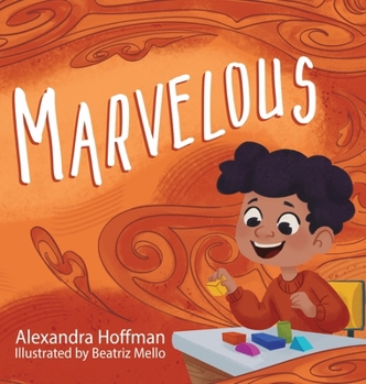 Hardcover Marvelous: an inclusive kids book celebrating a child with ADHD Book