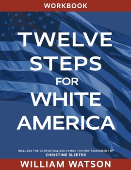 Paperback Twelve Steps for White America: Workbook Book