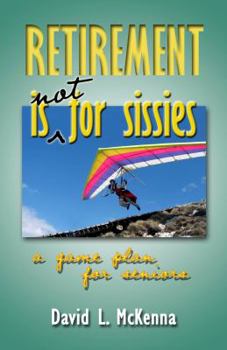 Paperback Retirement Is Not for Sissies Book
