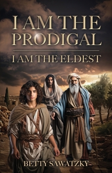 Paperback I Am the Prodigal, I Am the Eldest Book