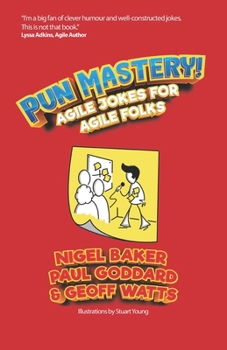 Paperback Pun Mastery: Agile Jokes For Agile Folks Book