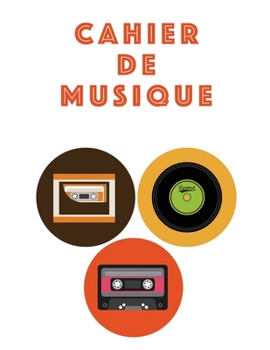 Cahier De Musique: Musiciens Composition Livre Instrument Manuscrit Personnel Papier Piano Guitare Standard 13 portées Grand Carnet / Journal Cadeau ... souple, Finition mate. (French Edition)
