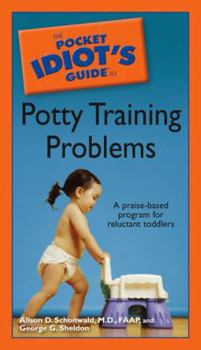 Paperback The Pocket Idiot's Guide to Potty Training Problems Book