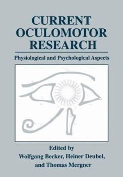 Paperback Current Oculomotor Research: Physiological and Psychological Aspects Book