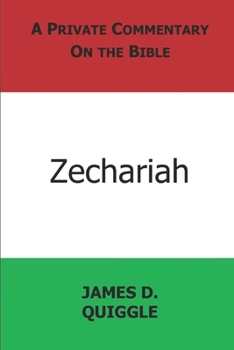 Paperback A Private Commentary on the Bible: Zechariah Book