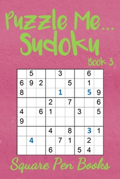 Paperback Puzzle Me... Sudoku Book 3 [Large Print] Book