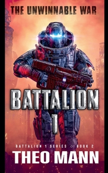 The Unwinnable War (Battalion 1)