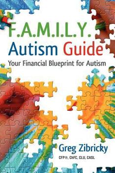 Paperback F.A.M.I.L.Y. Autism Guide: Your Financial Blueprint for Autism Book