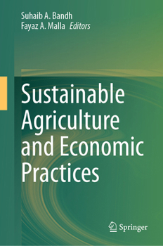 Hardcover Sustainable Agriculture and Economic Practices Book