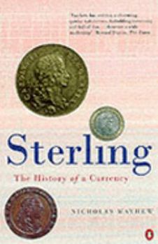Paperback Sterling: The Rise and Fall of a Currency Book