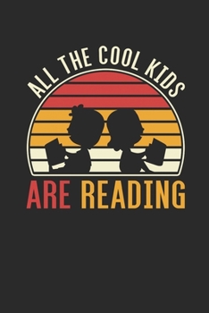 Paperback All The Cool Kids Are Reading: Blank Lined Notebook (6" x 9" - 120 pages) Reader Themed Notebook for Daily Journal, Diary, and Gift Book
