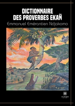 Paperback Dictionnaire des proverbes Ekañ [French] Book