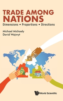 Hardcover Trade Among Nations: Dimensions; Proportions; Directions Book