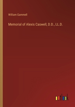 Paperback Memorial of Alexis Caswell, D.D., LL.D. Book