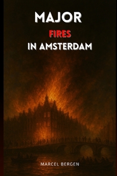 Paperback Major Fires in Amsterdam Book