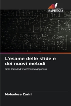 Paperback L'esame delle sfide e dei nuovi metodi [Italian] Book