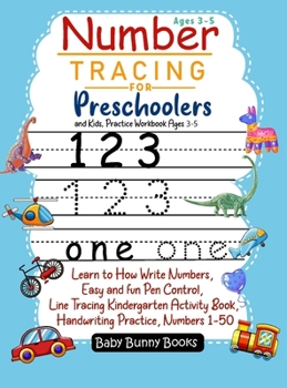Hardcover Number Tracing for Preschoolers and Kids, Practice Workbook Ages 3-5: Learn to How Write Numbers, Easy and fun Pen Control, Line Tracing Kindergarten Book
