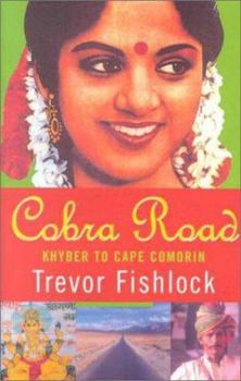 Paperback Cobra Road: Khyber to Cape Comorin Book