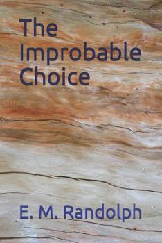 Paperback The Improbable Choice Book