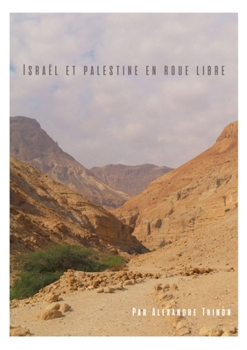 Paperback Israël et Palestine en roue libre [French] Book