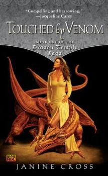 Touched by Venom - Book #1 of the Dragon Temple Saga