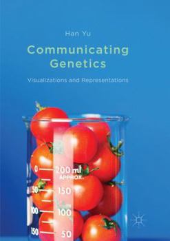 Paperback Communicating Genetics: Visualizations and Representations Book